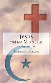 Cover of: Jesus and the Muslim: An Exploration