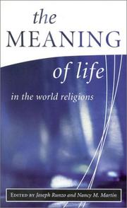 Cover of: The Meaning of Life in the World Religion (Library of Global Ethics & Religion)