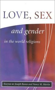 Cover of: Love, Sex, and Gender in the World Religion (The Library of Global Ethics & Religion) by Joseph Runzo