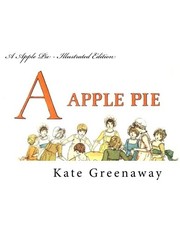 Cover of: A Apple Pie - Illustrated Edition