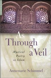 Cover of: As Through A Veil, New Edition: Mystical Poetry in Islam