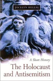Cover of: The Holocaust and Antisemitism by Jocelyn Hellig