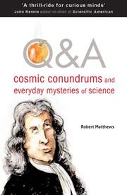 Cover of: Q & A: Cosmic Conundrums and Everyday Mysteries of Science