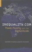 Cover of: Inequality.com: Money, Power and the Digital Divide