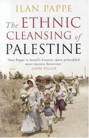 The Ethnic Cleansing of Palestine by Ilan Pappé, Luis Noriega
