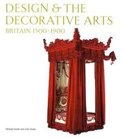Cover of: Design and the Decorative Arts by Michael Snodin, John Styles