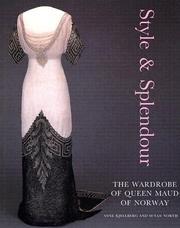 Cover of: Style & Splendor: The Wardrobe of Queen Maud of Norway 1896-1938