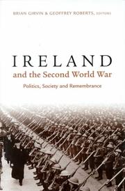 Cover of: Ireland and the Second World War: Politics, Society and Remembrance