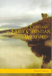 Cover of: Celtic and early Christian Wexford: AD 400 to 1166
