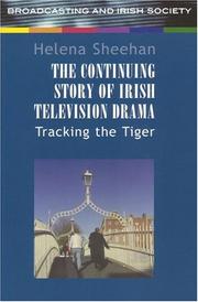 Cover of: The Continuing Story of Irish Television Drama: Tracking The Tiger (Broadcasting and Irish Society)