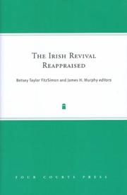 IRISH REVIVAL REAPPRAISED; ED. BY BETSEY TAYLOR FITZSIMON by James H. Murphy