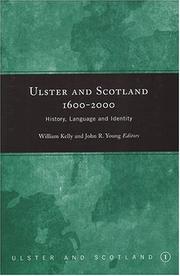 Cover of: Ulster and Scotland, 1600-2000 by William Kelly & John R. Young, editors.
