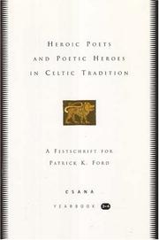 Cover of: Heroic Poets and Poetic Heroes in Celtic Tradition | 