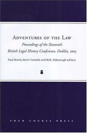 Cover of: Adventures of the Law: Proceedings of the Sixteenth British Legal History Conference, Dublin, 2003