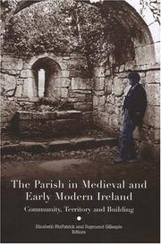 Cover of: The Parish in Medieval And Early Modern Ireland: Community, Territory and building
