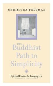 Cover of: The Buddhist Path to Simplicity: Spiritual Practice in Everyday Life