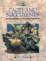 Cover of: Cacti and Succulents by Bill Keen, Bill Keen