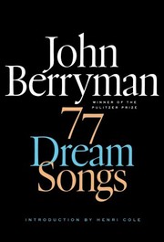 Cover of: 77 Dream Songs: Poems