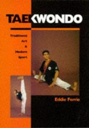 Cover of: Taekwondo: traditional art & modern sport