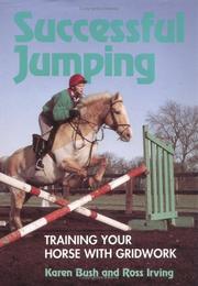 Cover of: Successful Jumping: Training Your Horse with Gridwork