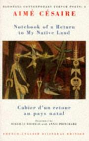 Cover of: Notebook of a return to my native land =: Cahier d'un retour au pays natal