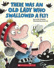 Cover of: There Was An Old Lady Who Swallowed A Fly! by Lucille Colandro