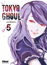 Cover of: Tokyo Ghoul, Tome 5 by Sui Ishida