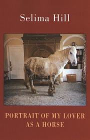 Cover of: Portrait of my lover as a horse by Selima Hill