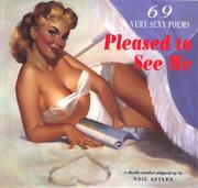 Cover of: Pleased to see me: 69 very sexy poems