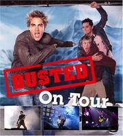 Busted -On Tour (Live & Unleashed) by Peter Robinson