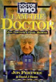 Cover of: Dr Who I Am the Doctor: Jon Pertwee's Final Memoir (Doctor Who)