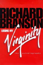 Cover of: Losing my virginity by Richard Branson