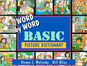 Cover of: Word by word basic picture dictionary by Steven J. Molinsky