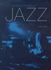 Cover of: The Virgin Encyclopaedia of Jazz (Virgin Encyclopedia Series) | Colin Larkin