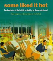 Cover of: Some liked it hot: the British on holiday at home and abroad