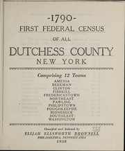 Cover of: 1790, first federal census of all Dutchess County, New York | Elijah Ellsworth Brownell
