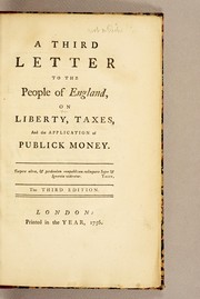 Cover of: A third letter to the people of England: on liberty, taxes, and the application of publick money