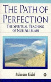 Cover of: The path of perfection by Bahrâm Elâhi