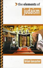 Cover of: The elements of Judaism by Brian Lancaster