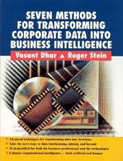 Seven methods for transforming corporate data into business intelligence by Vasant Dhar