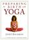 Cover of: Preparing for Birth With Yoga