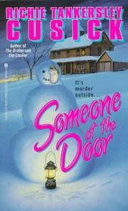 Cover of: Someone at the door. by Richie Tankersley Cusick