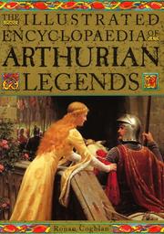 Cover of: The Illustrated Encyclopedia of Arthurian Legends by Ronan Coghlan