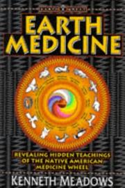 Cover of: Earth Medicine: Revealing Hidden Teachings of the Native American Medicine Wheel (Earth Quest)