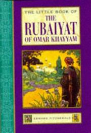 Cover of: The little book of The rubaiyat of Omar Khayyam by Omar Khayyam