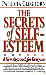 Cover of: The secrets of self-esteem by Patricia Cleghorn