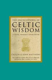 Cover of: The Encyclopedia of Celtic Wisdom