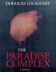 Cover of: The paradise complex by Douglas Lockhart