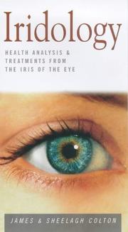 Cover of: Iridology: health analysis and treatments from the iris of the eye