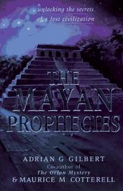 Cover of: The Mayan prophecies by Adrian Gilbert